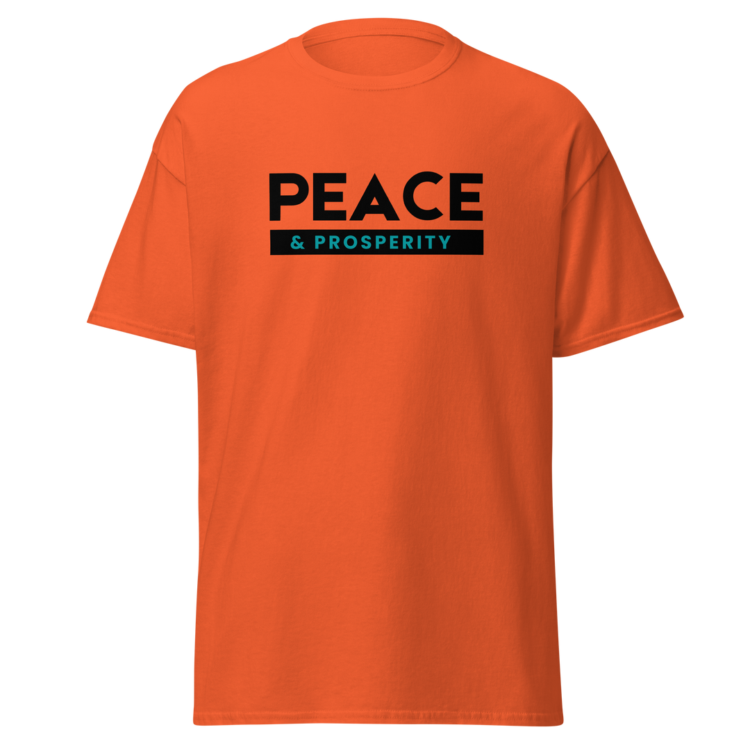 Peace & Prosperity ~ Men's Classic T-Shirt