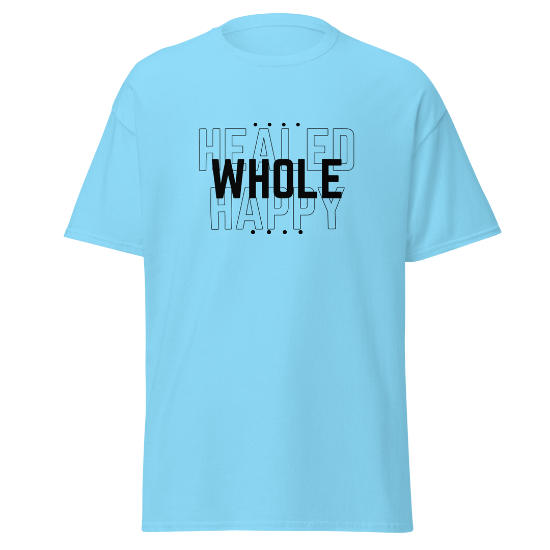 Healed Whole Happy ~ Men's Classic T-Shirt