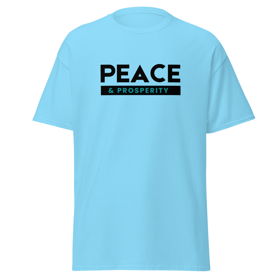 Peace & Prosperity ~ Men's Classic T-Shirt