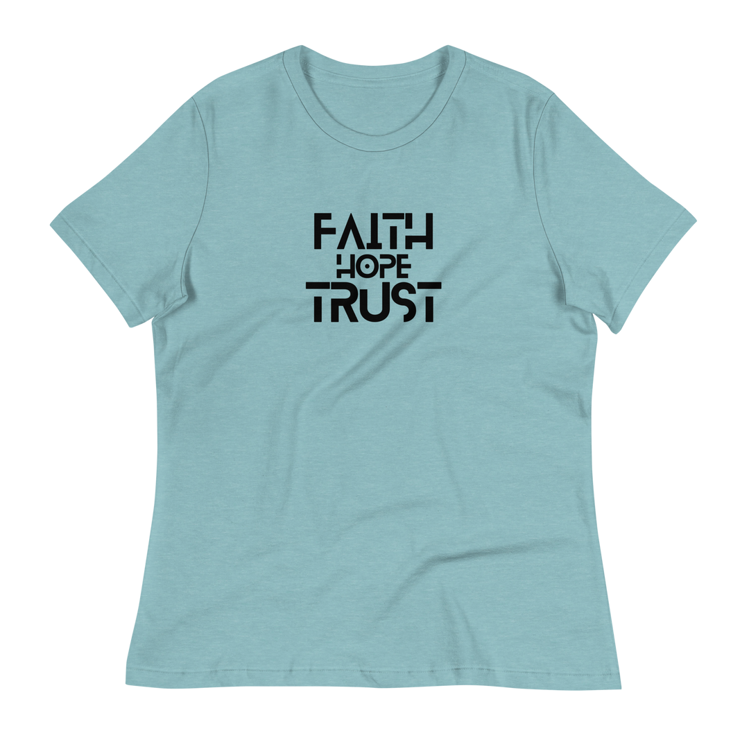 Faith Hope Trust ~ Women's Relaxed T-Shirt