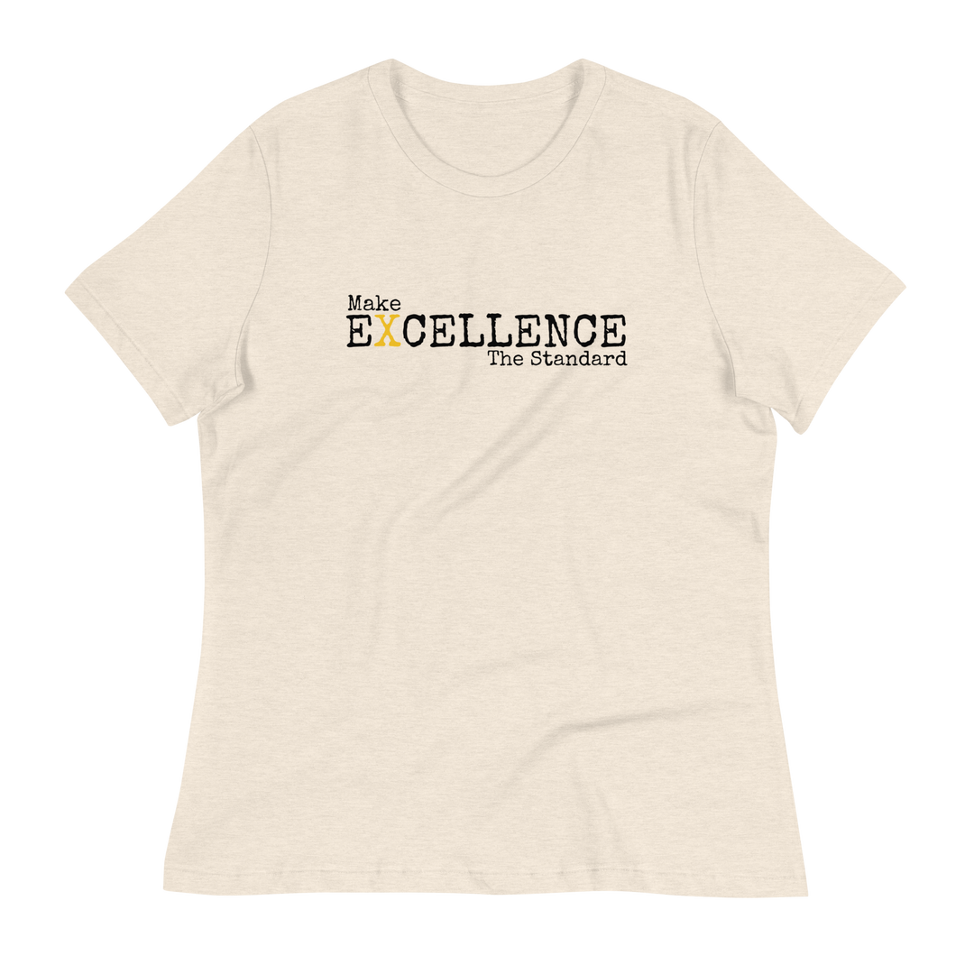 Excellence ~ Women's Relaxed T-Shirt